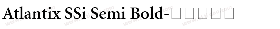Atlantix SSi Semi Bold字体转换